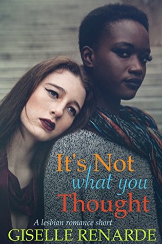 Read Online It's Not What You Thought: A Lesbian Romance Short - Giselle Renarde file in ePub