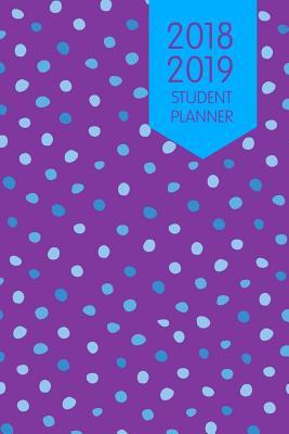 Read Online 2018-2019 Student Planner: Student Journal-Diary - Weekly Dated Planner Pages - Sunday to Saturday - August to August - 6 X 9 - 200 Pages - Om Yasmeen | PDF