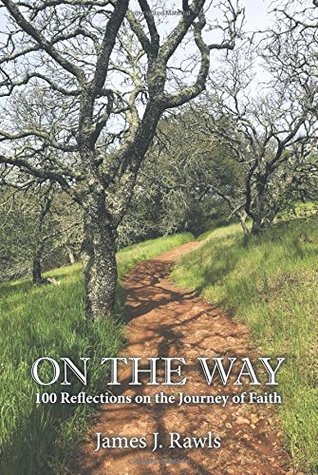 Read On the Way: 100 Reflections on the Journey of Faith - James J. Rawls | ePub