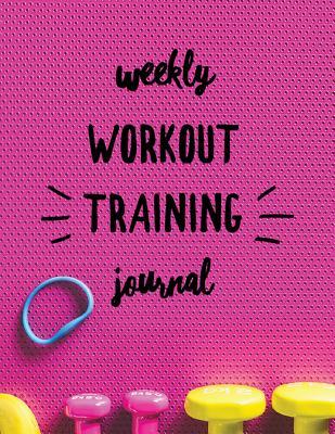 Read Online Weekly Workout Training Journal: Pink Cool Design Book for Women with Calendar 2018-2019 Weekly Workout Planner, Workout Goal, Workout Journal Notebook Workbook Size 8.5x11 Inches Extra Large Made in USA - Kelli Shipe | PDF