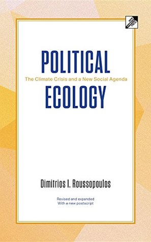 Download Political Ecology: The Climate Crisis and a New Social Agenda - Dimitri Roussopoulos file in ePub