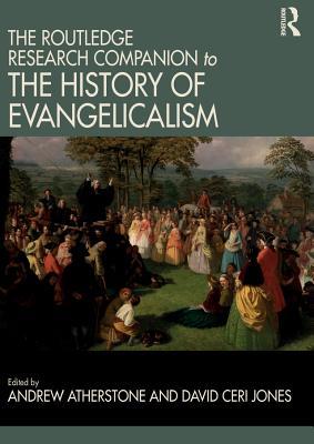 Read The Routledge Research Companion to the History of Evangelicalism - Andrew Atherstone file in PDF