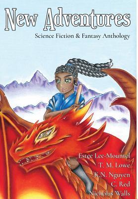 Read Online New Adventures: Science Fiction & Fantasy Anthology - K.N. Nguyen file in ePub