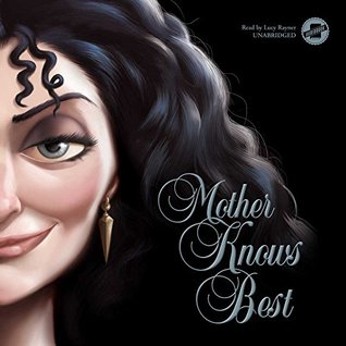 Full Download Mother Knows Best : A Tale of the Old Witch: The Villains Series, book 5 - Serena Valentino | PDF