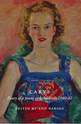 Download Carys: Diary of a Young Girl, Adelaide 1940-42 - Carys Harding Browne file in PDF