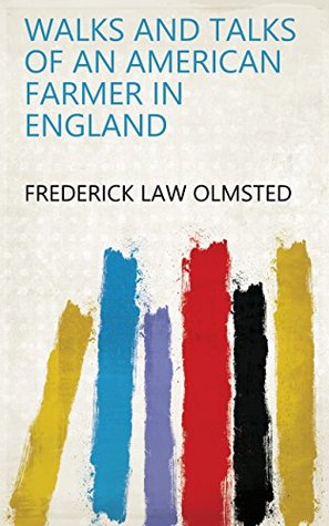 Download Walks and Talks of an American Farmer in England - Frederick Law Olmsted file in ePub