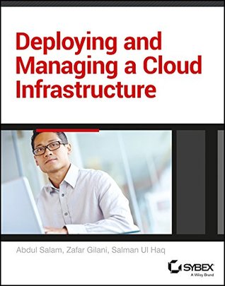 Read Deploying and Managing A Cloud infrastructure (SYBEX) - Abdul Salam | ePub