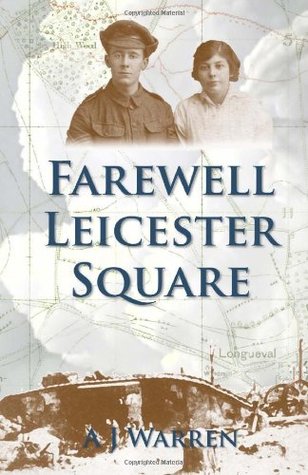 Read Farewell, Leicester Square: Volume 2 (London Irish Rifles) - A J Warren | ePub