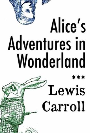 Read Online Alice's Adventures in Wonderland by Lewis Carroll: - Lewis Carroll file in PDF