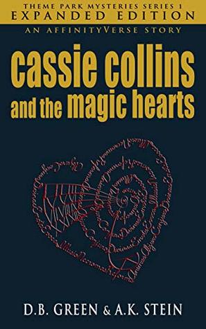 Download Cassie Collins and the Magic Hearts: Expanded Edition (Theme Park Mysteries Series 1) - D.B. Green | ePub