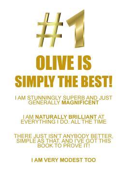 Download OLIVE IS SIMPLY THE BEST AFFIRMATIONS WORKBOOK Positive Affirmations Workbook Includes: Mentoring Questions, Guidance, Supporting You - Affirmations World file in PDF