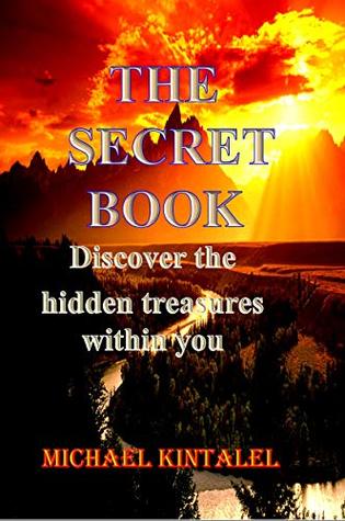 Download THE SECRET BOOK: Discover the hidden treasures within you - Michael Kintalel file in ePub