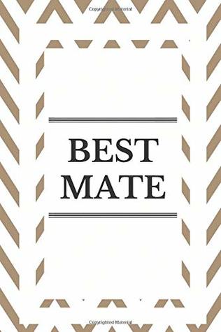 Full Download Best Mate: Gift For Friends Journal Lined Notebook To Write In -  | PDF