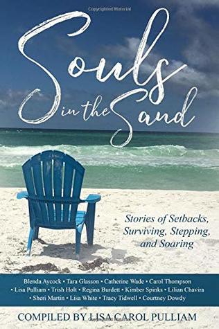 Download Souls in the Sand: Stories of Setbacks, Surviving, Stepping and Soaring - Lisa Carol Pulliam | ePub