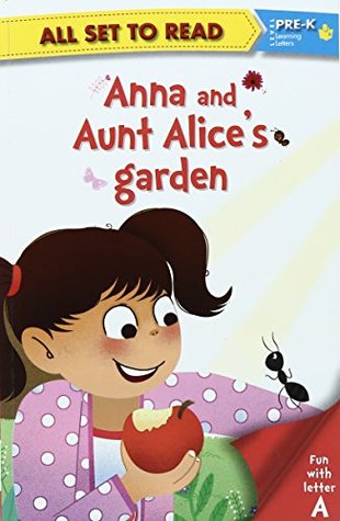 Read Online All set to Read fun with latter A Anna and Aunt Alices garden - Om Kidz file in PDF