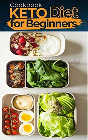 Download COOKBOOK KETO DIET FOR BEGINNERS: Healthy Weight Loss, Save Time on Powerful Ketogenic Diet: A Complete Practical Approach and 125 Luscious Recipes & 5 Meal Plans to Shed Weight, and Regain Confidenc - Wahab Sheriff file in ePub