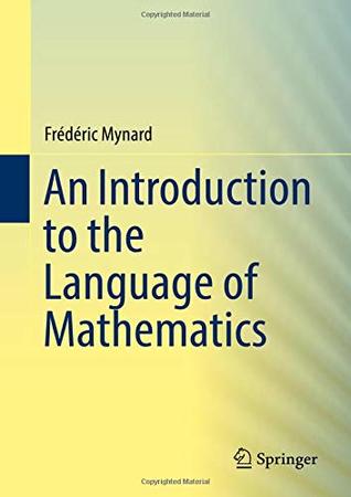 Download An Introduction to the Language of Mathematics - Frederic Mynard file in ePub