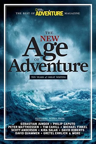 Read Online The New Age of Adventure: Ten Years of Great Writing - John Rasmus file in ePub
