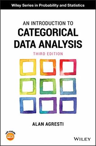 Full Download An Introduction to Categorical Data Analysis (Wiley Series in Probability and Statistics) - Alan Agresti file in PDF