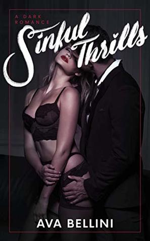 Read Online Sinful Thrills : A Dark Captive Romance: (Emma and Carson) (Volume 3) - Ava Bellini file in PDF