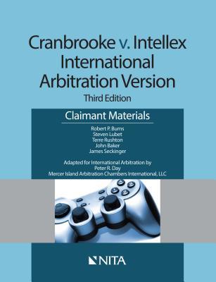 Download Cranbrooke V. Intellex, International Arbitration Version: Claimant Materials - Robert P Burns | ePub