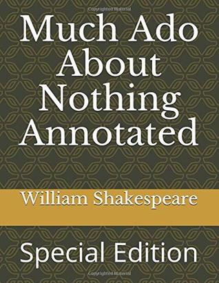 Download Much Ado About Nothing Annotated: Special Edition (ws) - William Shakespeare | ePub