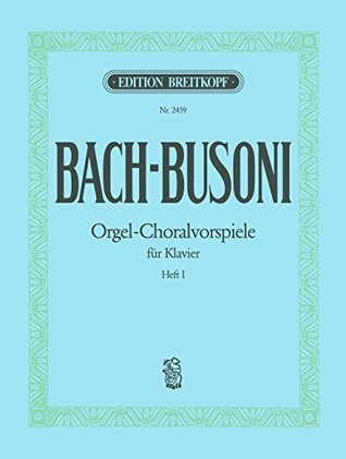 Read Chorale Preludes, Book 1 - (BWV 667, 645, 659, 734, 639, 617, 637, 705, 615, 665) - piano - (EB 2459) - Johann Sebastian Bach file in ePub