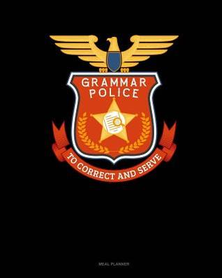 Read Grammar Police to Correct and Serve: Meal Planner -  file in ePub