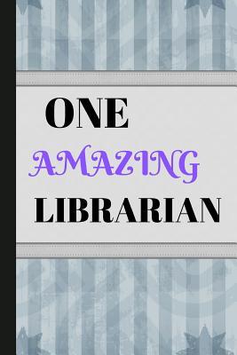 Read One Amazing Librarian: Writing 120 Pages (6 X 9) Notebook Journal Great for Birthdays, Mothers Day, Gifts - Naughty Notes | ePub