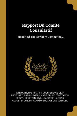 Full Download Rapport Du Comit� Consultatif: Report of the Advisory Committee - International Financial Conference file in ePub