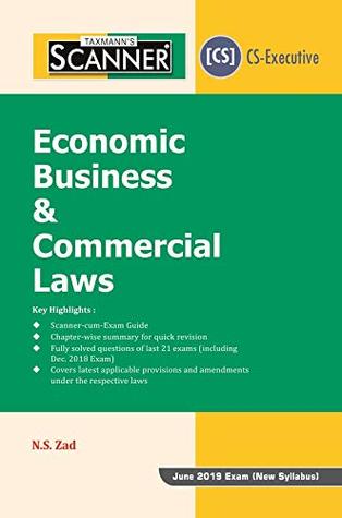 Download Scanner-Economics Business & Commercial Laws (CS-Executive) (January 2019 Edition) (For June 2019 Exam-New Syllabus) - N.S. Zad | ePub