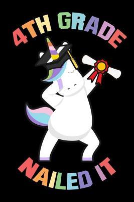 Full Download 4th Grade Nailed It: Unicorn Composition Notebook, Funny Dabbing Graduate, Graduation Journal, Message Book For 4th Grade Students -  file in ePub