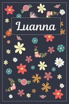 Download Luanna: Lined Writing Notebook with Personalized Name 120 Pages 6x9 Flowers -  file in PDF