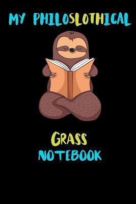 Download My Philoslothical Grass Notebook: Blank Lined Notebook Journal Gift Idea For (Lazy) Sloth Spirit Animal Lovers - Phislothh Publishing file in ePub