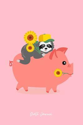 Read Online Sloth Journal: Dot Grid Journal - Sloth With A Pig With Sunflower Elements Cute Animal Gift Idea - Pink Dotted Diary, Planner, Gratitude, Writing, Travel, Goal, Bullet Notebook - 6x9 120 pages -  | PDF