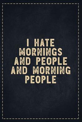 Download The Funny Office Gag Gifts: I Hate Mornings and People and Morning People Composition Notebook Lightly Lined Pages Daily Journal Blank Diary Notepad 6x9 - Theofficeboss file in ePub