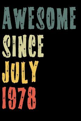 Read Awesome Since July 1978: Perfect Notebook for Home or School, Writing Poetry, use as a Diary, Gratitude Writing, Travel Journal or Dream Journal. Birthday Gift -  file in ePub