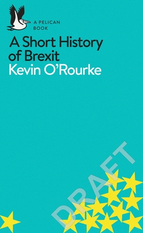 Read A Short History of Brexit: From Brentry to Backstop - Kevin H. O'Rourke file in ePub