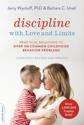 Full Download Discipline with Love and Limits: Practical Solutions to Over 100 Common Childhood Behavior Problems - Barbara C. Unell file in ePub