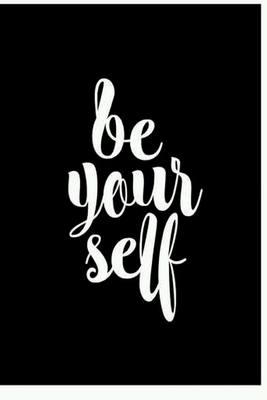 Full Download Be Yourself: 120 Blank Lined Page Softcover Notes Journal, College Ruled Composition Notebook, 6x9 Blank Line Note Book -  file in ePub