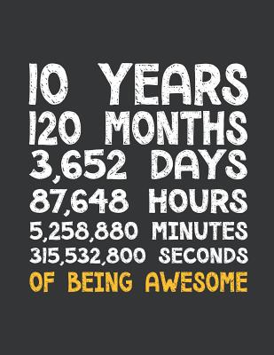 Download Notebook: 10th Birthday 10 Years Old Being Awesome Anniversary Journal & Doodle Diary; 120 Dot Grid Pages for Writing and Drawing - 8.5x11 in. - Birthday Design Publishing Co file in PDF