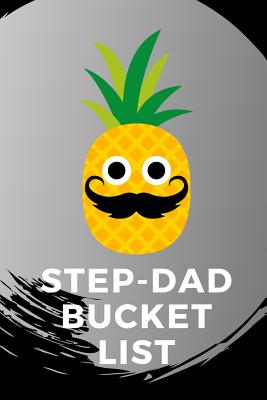 Full Download Step Dad: Novelty Bucket List Themed Notebook -  | PDF