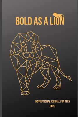 Download Bold as a lion: Inspirational journal for teen boys - Box Leaf | ePub