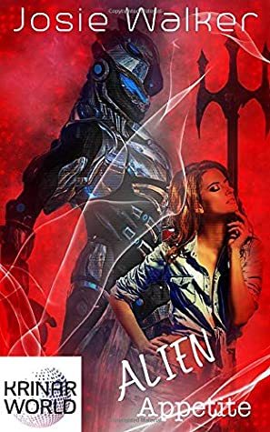 Full Download Alien Appetite: A Krinar World Novel (A Hot Alien SciFi Romance) - Josie Walker file in ePub