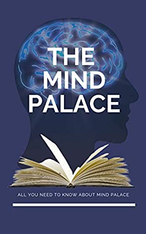 Download The Mind Palace: All you need to know about the mind palace - Billy Edwards file in PDF