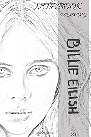 Read Billie Eilish Notebook Drawing 008: Project Planner (110 Pages, Blank, 6 x 9) - Billie I I file in PDF