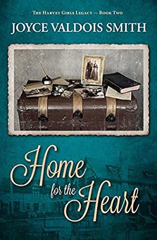Download Home for the Heart (The Harvey Girls Legacy Book 2) - Joyce Smith | ePub