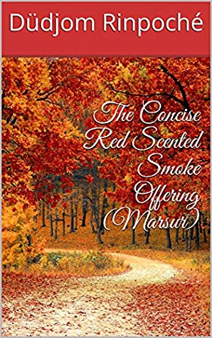 Download The Concise Red Scented Smoke Offering (Marsur) - Düdjom Rinpoché file in ePub