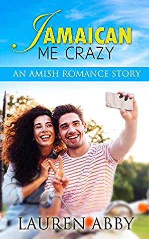 Read Jamaican Me Crazy: An Amish Romance Story (Young Travel Stories Book 1) - Lauren Abby file in PDF