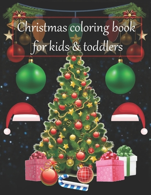 Read Christmas coloring book for kids & toddlers: An Educational Coloring Book with Fun, Easy, and Relaxing Designs. A Collection of Fun and Easy Christmas Day Coloring Pages for Kids, Toddlers and Preschool - MM Short Press file in ePub